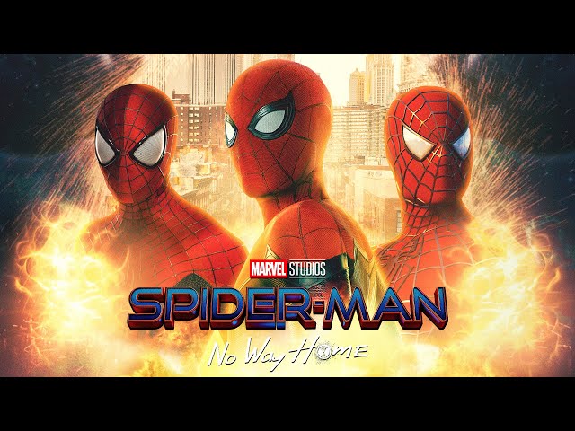 SPIDER-MAN: No Way Home Theme | Tobey x Andrew x Tom EPIC MASHUP [Fan-Made]