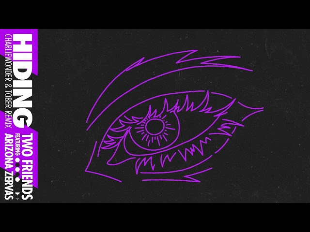 Two Friends - Hiding feat. Arizona Zervas (CharlieWonder & TOBER Remix) [Visualizer] [Helix Records]
