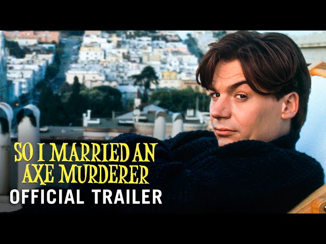 SO I MARRIED AN AXE MURDERER [1993] - Official Trailer