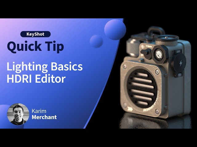 KeyShot  Quick Tip - Lighting Basics with HDRI Editor