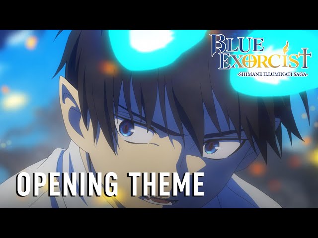 Blue Exorcist -Shimane Illuminati Saga-  |  OPENING THEME