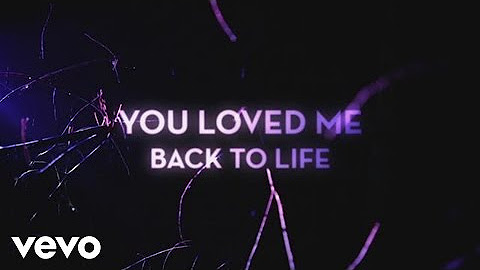 Loved Me Back to Life