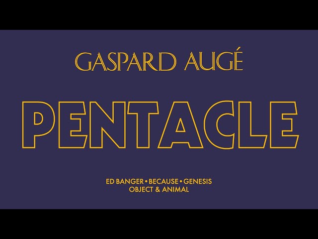 Gaspard Augé - Pentacle (Official Audio)