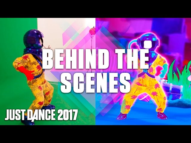 Just Dance 2017: Behind the Scenes - Part 2 - Official [US]