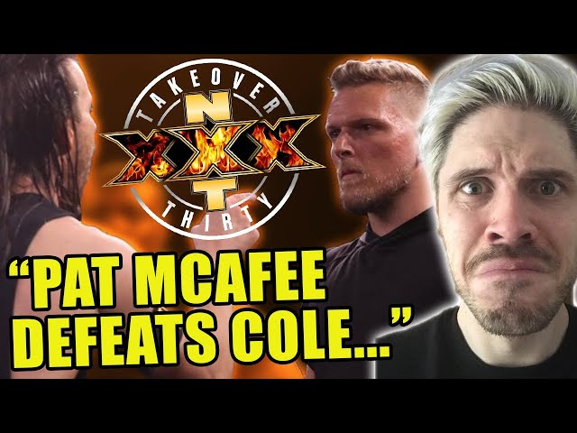 WWE NXT TakeOver XXX Predictions! Pat McAfee BEATS Adam Cole!