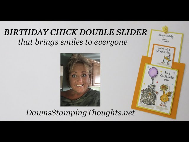 Birthday Chick Double Slider that you will love to make and give