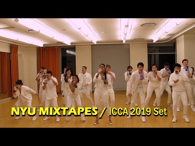 NYU Mixtapes- ICCA 2019 Set