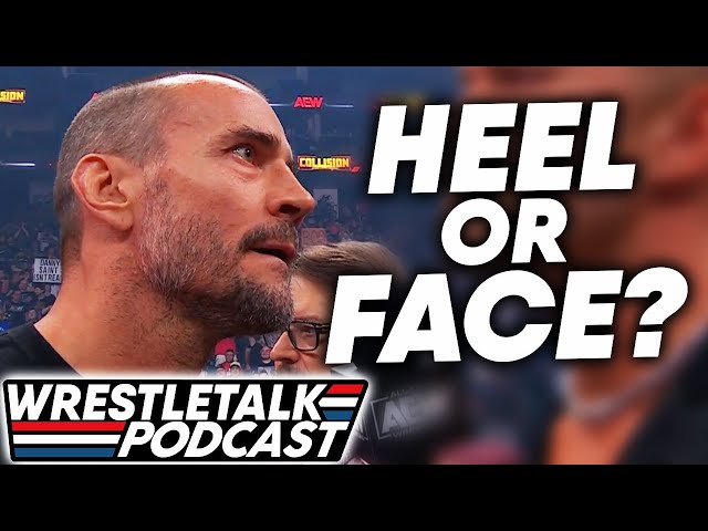Why CM Punk Needs To Turn Heel! AEW Collision July 22, 2023 Review! | WrestleTalk Podcast