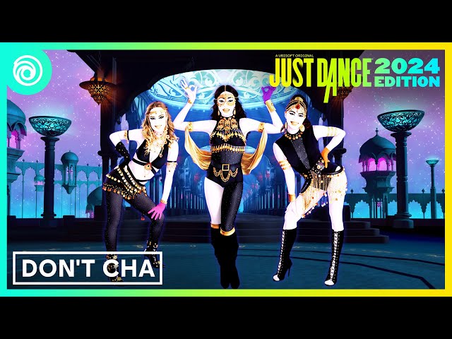 Just Dance 2024 Edition -  Don't Cha by The Pussycat Dolls Ft. Busta Rhymes