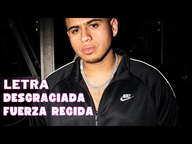 Fuerza Regida - Desgraciada Letra Oficial (Official Lyric)