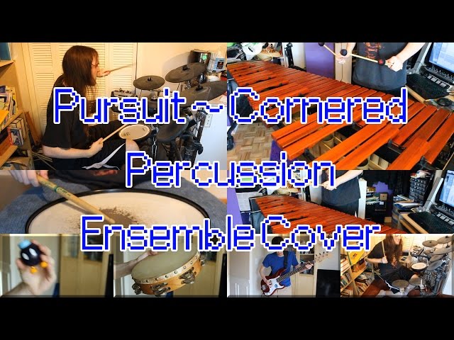 Pursuit ~ Cornered - Percussion Ensemble Cover