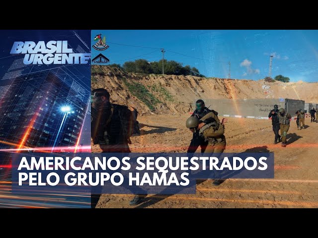 Americanos são sequestrados pelo grupo Hamas em Israel | Brasil Urgente