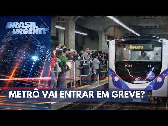 Vai ter greve do Metrô? Presidente do sindicato fala com Datena | Brasil Urgente