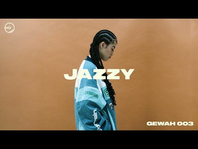 Jazzy | GEWAH MIX 003