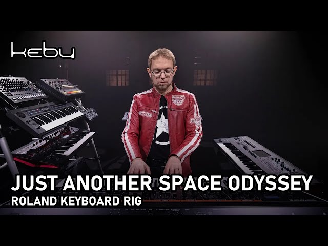 Kebu - Just Another Space Odyssey (Roland Keyboard Rig)