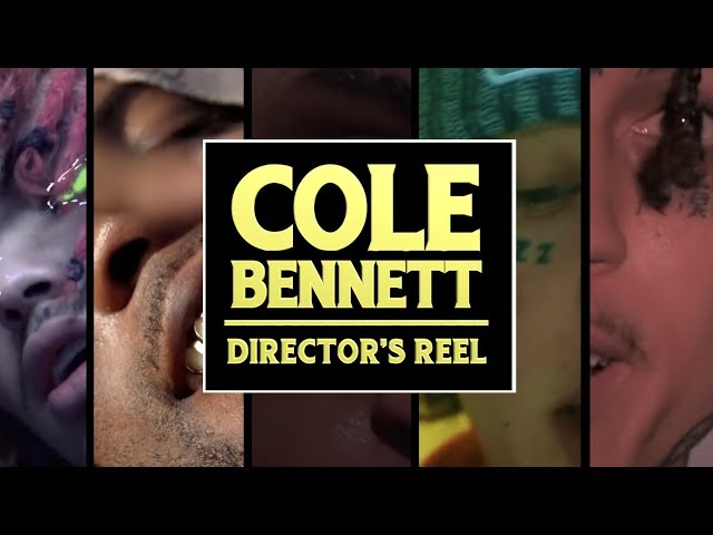 Cole Bennett | 2017 Music Video Reel