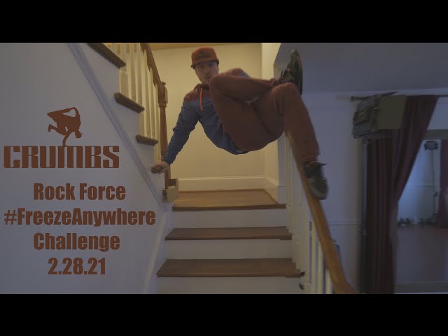 Bboy Crumbs | Rock Force #FreezeAnywhere Challenge | 2.28.21