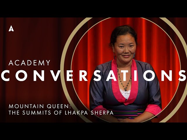 'Mountain Queen: The Summits of Lhakpa Sherpa' with filmmakers | Academy Conversations