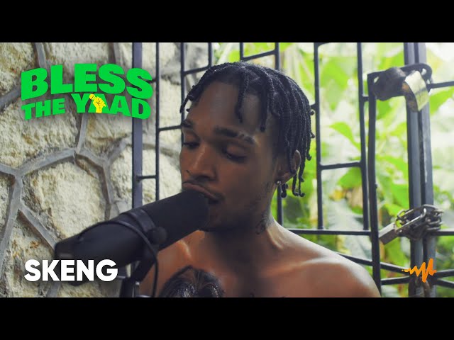 Skeng - Bless The Yaad Freestyle