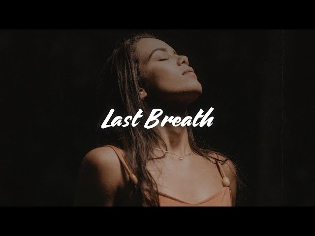 Caleb Hearn - Last Breath (Lyrics)