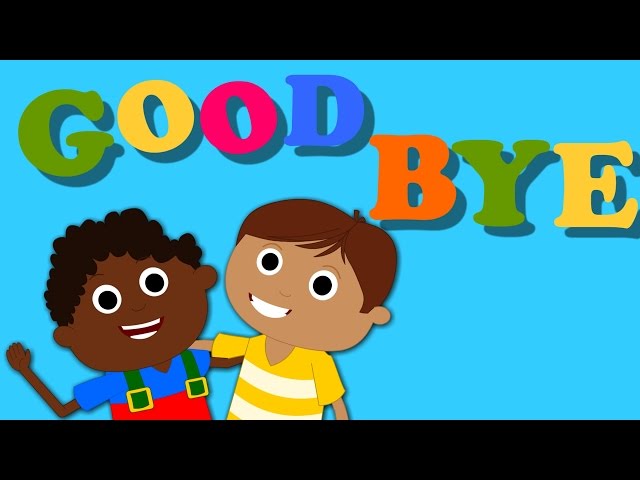 Goodbye Song | Nursery Rhymes For Baby And Kids | Songs For Childrens
