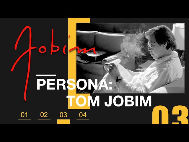 Persona: Tom Jobim - 3