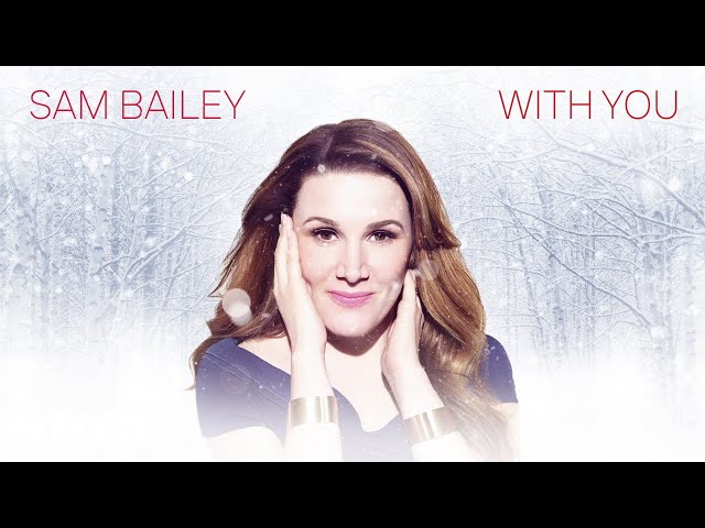 Sam Bailey - With You (Official Audio)