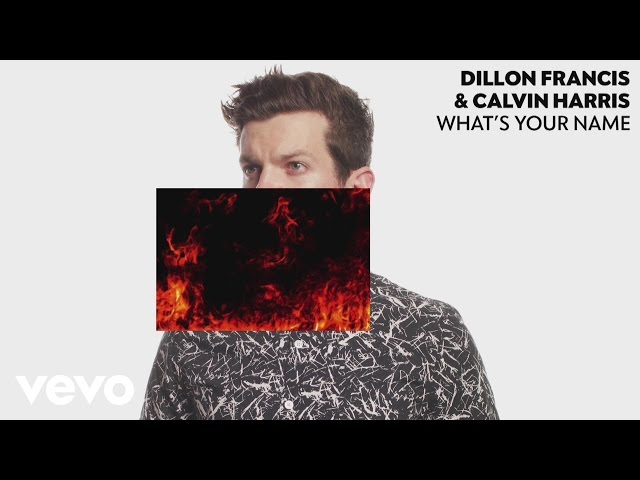 Dillon Francis, Calvin Harris - What's Your Name (Audio)