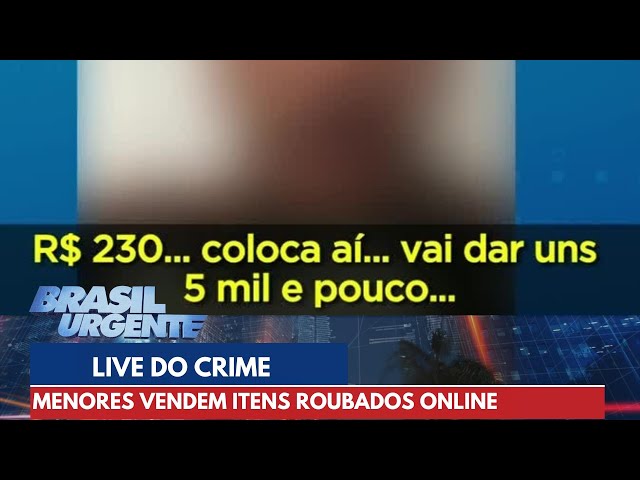'Menores do Crime' fazem live para vender correntinhas roubadas | Brasil Urgente
