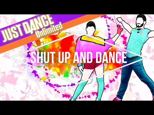Just Dance Unlimited - Shut Up And Dance by Walk the Moon - Official [US]