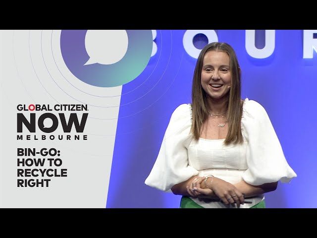 Lottie Dalziel on the Power of Recycling the Right Way | Global Citizen NOW Melbourne