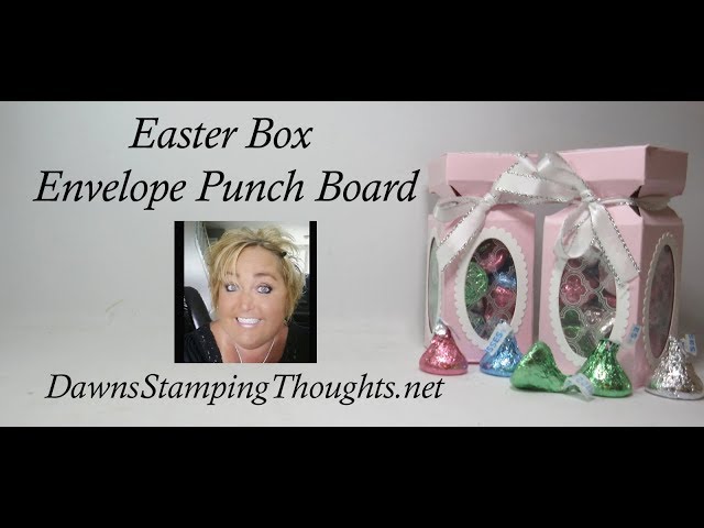 Easter Box with  Envelope Punch Board
