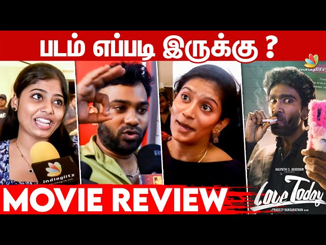 Phone பத்திரம் 🤣 | Love Today Movie Review | Love Today எப்படி இருக்கு ? | Movie Public Review