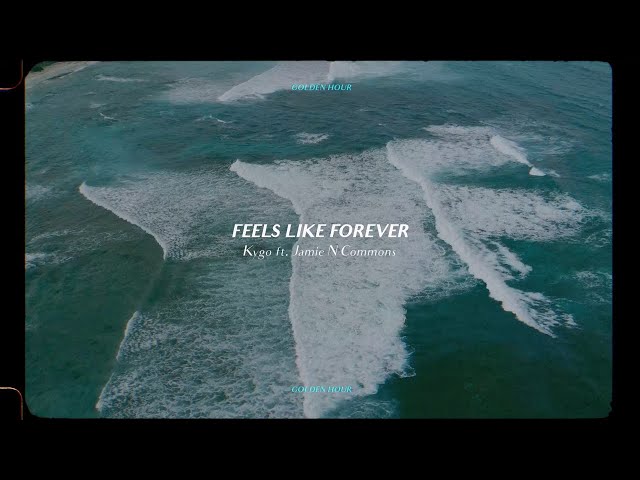 Kygo - Feels Like Forever w/ Jamie N Commons (Official Audio)