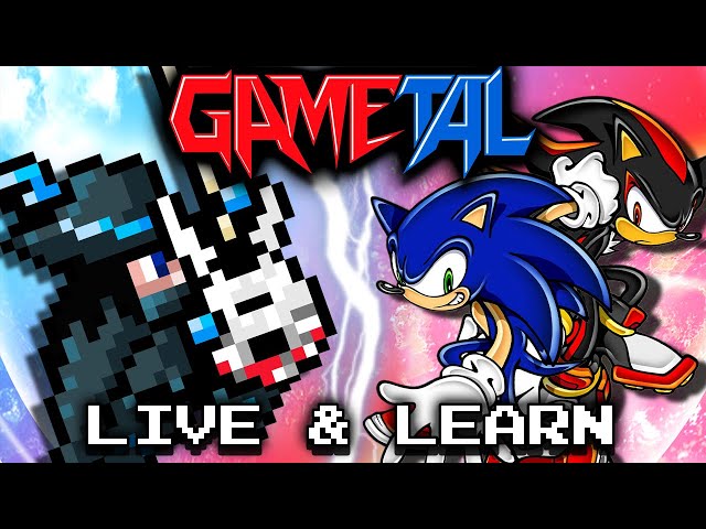 Live & Learn (Sonic Adventure 2) - GaMetal Remix
