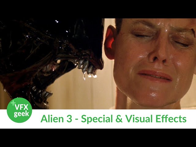 ALIEN 3 - Special & Visual Effects
