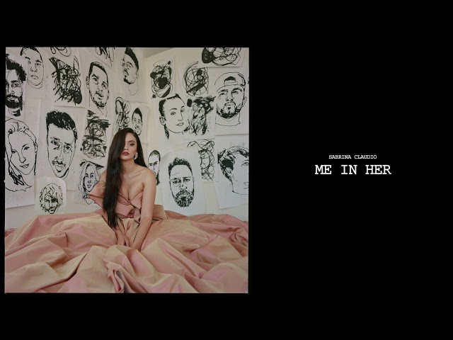 Sabrina Claudio - Me In Her (Official Audio)