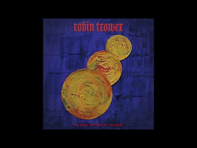 Robin Trower —  Fire to Ashes