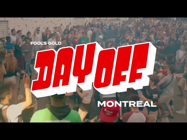 Fool's Gold DAY OFF Montreal 2018 [Official Recap]