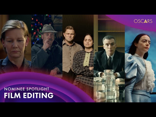 96th Oscars: Best Film Editing | Nominee Spotlight