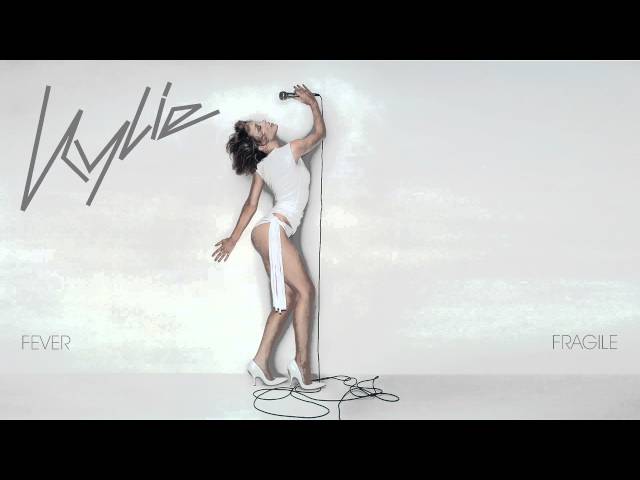 Kylie Minogue - Fragile - Fever