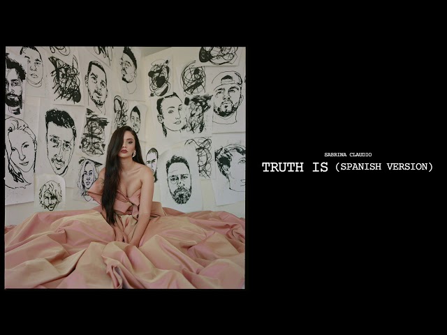 Sabrina Claudio - Truth Is [Spanish Version] (Official Audio)