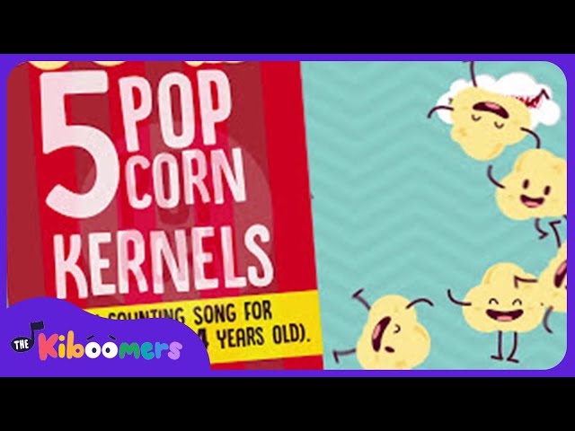5 Little Kernels of Popcorn - The Kiboomers Preschool Songs & Nursery Songs for Simple Subtraction