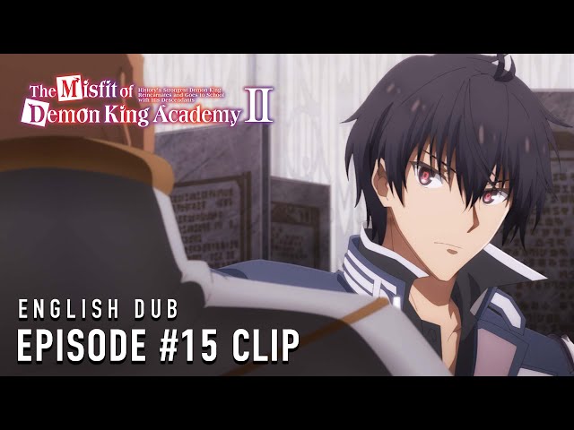 The Misfit of Demon King Academy II | EPISODE #15 CLIP (English dub)