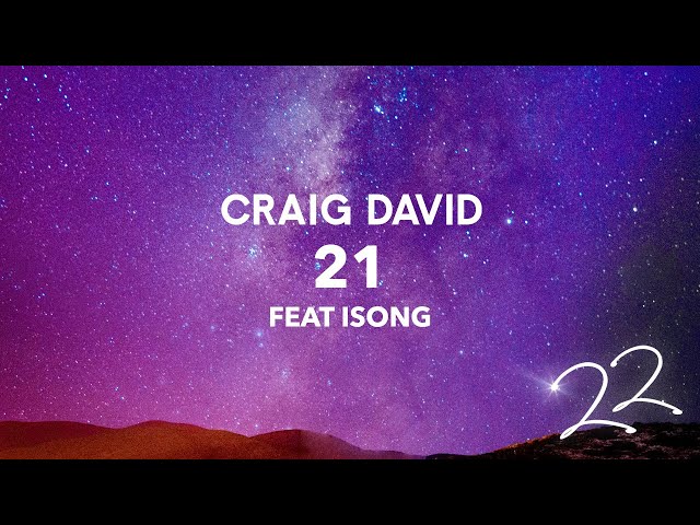Craig David - 21 (feat. Isong) (Official Audio)