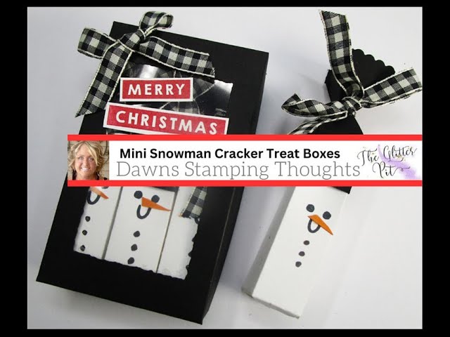 How to  make a  Mini  Snowman  Cracker  &  Treat  Box
