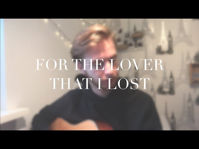 Sam Smith - For The Lover That I Lost (Cover) (With Chords & Lyrics)