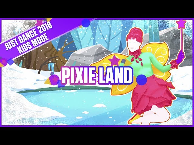 Just Dance 2018 Kids Mode: Pixie Land | Official Track Gameplay [US]