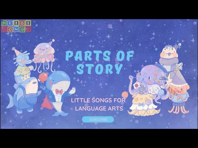 Parts of a Story - Little Songs for Language Arts