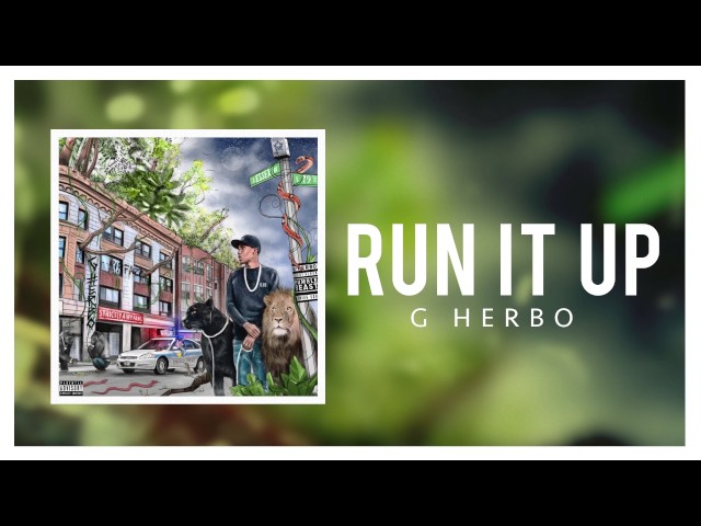 G Herbo - Run It Up (Official Audio)